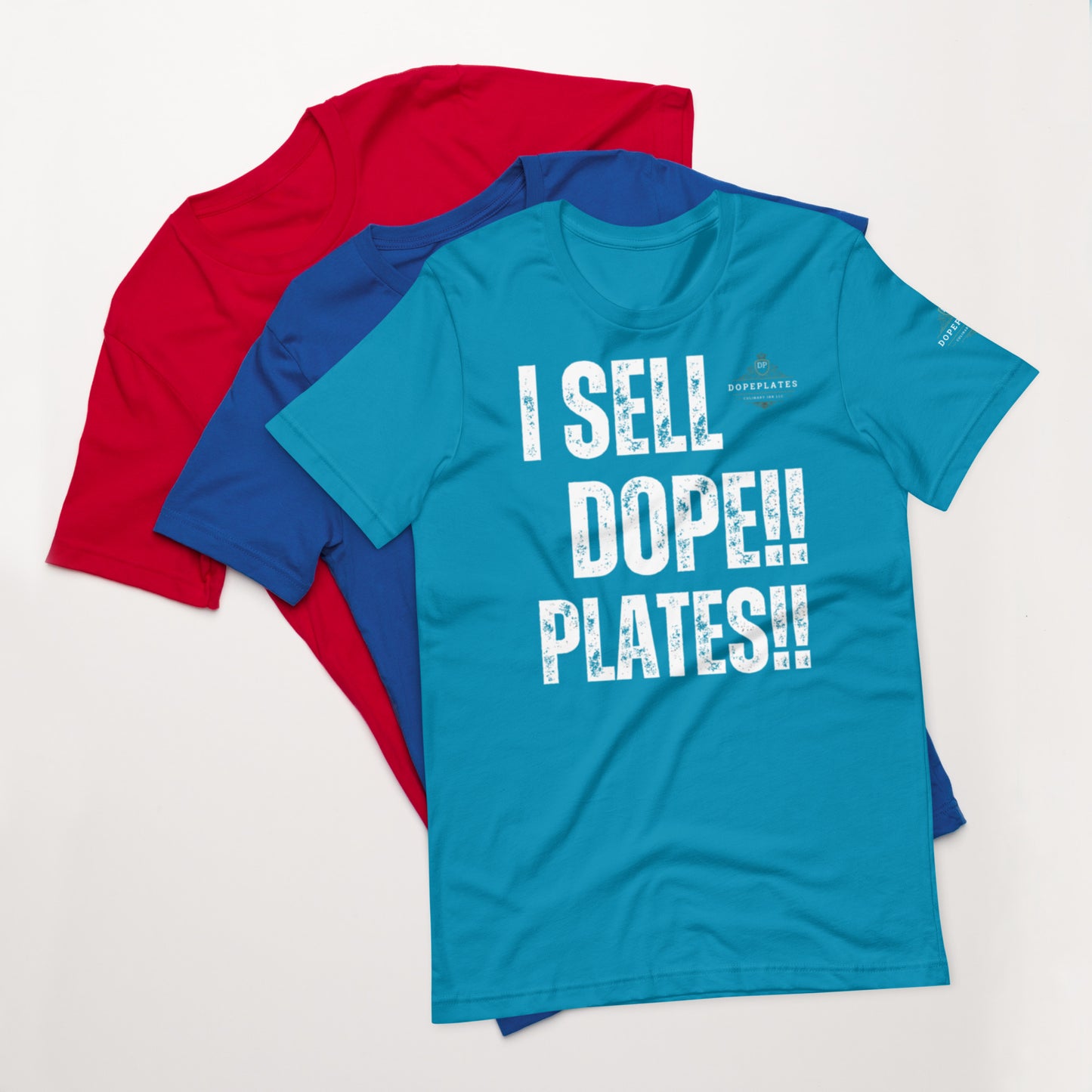 I SELL DOPE PLATES Unisex t-shirt