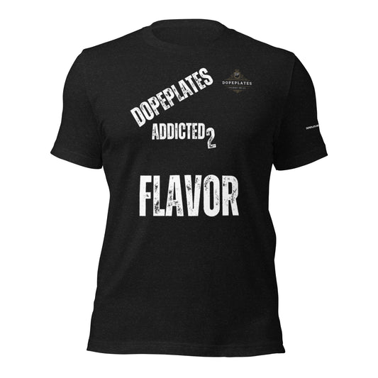 DOPEPLATES ADDICTED 2 FLAVOR t-shirt